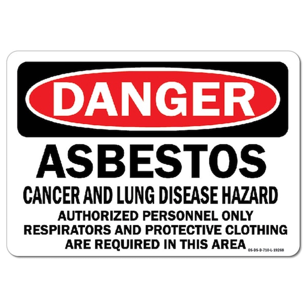 Safety Sign, OSHA Danger, 12" Height, 18" Width, Asbestos Cancer and Lung Disease Hazard, Landscape